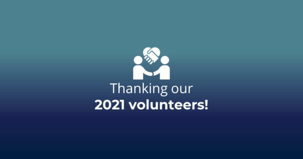 Thanking our 2021 volunteers!